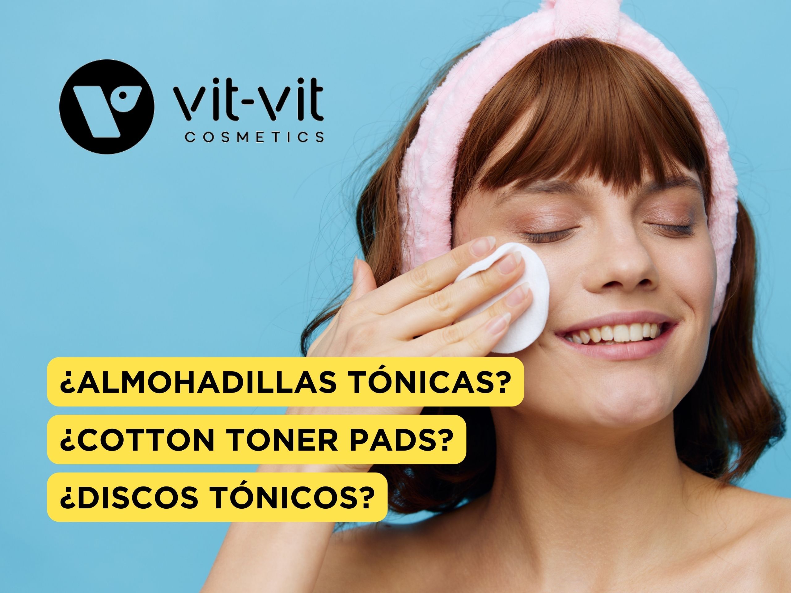 Almohadillas Tónicas, Cotton Toner Pads, Discos Tónicos para maximar los beneficios de tu rutina facial